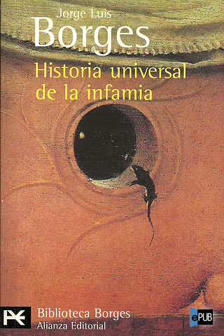 Jorge Luis Borges: Historia universal de la infamia (Spanish language, 1958, Emecé Editores, s.a.)