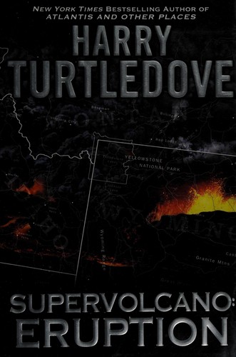 Harry Turtledove: Supervolcano (2011, Roc)