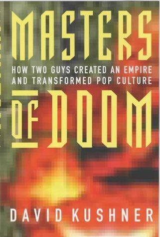 David Kushner: Masters of Doom (Hardcover, Piatkus Books)