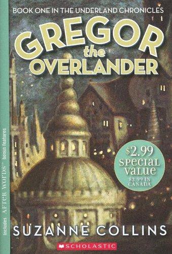 Suzanne Collins: Gregor the Overlander (Underland Chronicles) (Scholastic)