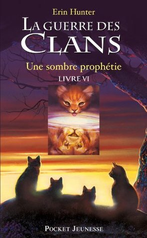 Erin Hunter, Dave Stevenson: Une sombre prophétie (French language, 2010)
