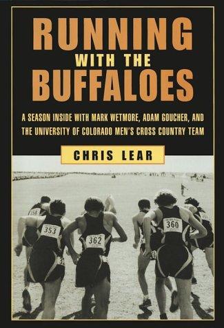 Chris Lear: Running with The Buffaloes (Hardcover, 2000, The Lyons Press)