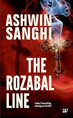 Ashwin Sanghi: THE ROZABAL LINE (Paperback, 2010, Westland, westland)