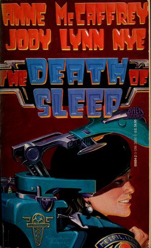 Anne McCaffrey: The Death of Sleep (1990, Baen Books, Baen)