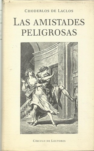 Las amistades peligrosas (1990, Círculo de Lectores)