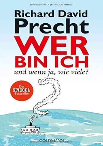 Richard David Precht: Wer bin ich - und wenn ja wie viele? (German language, 2007)
