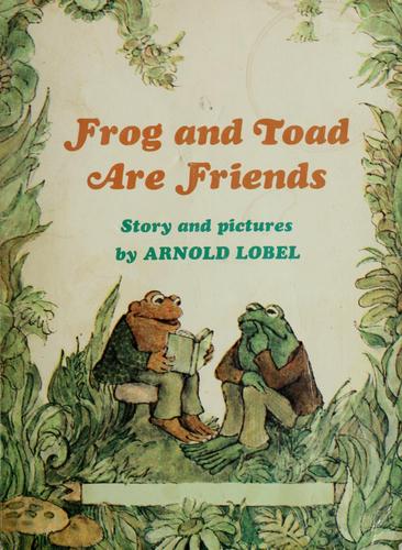 Arnold Lobel: Frog and toad are friends (Paperback, 1970, Scholastic Inc.)