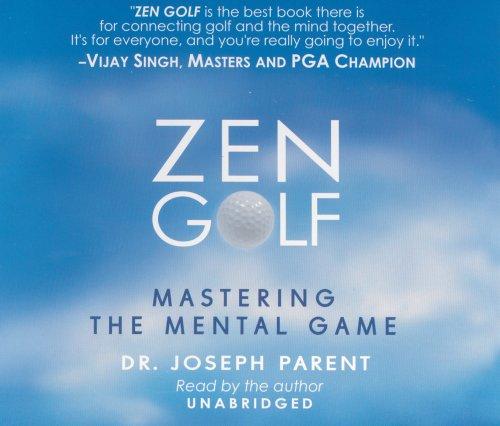 Joseph Parent: Zen Golf (AudiobookFormat, 2003, Mental Game Mastery)