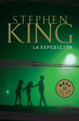 Stephen King: La Expedicion (Paperback, Spanish language, Debolsillo)