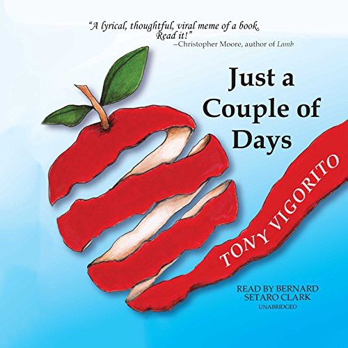 Tony Vigorito: Just a Couple of Days (AudiobookFormat, Made for Success and Blackstone Audio, Listenup Audiobooks)