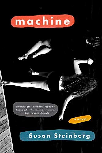 Susan Steinberg: Machine (Paperback, Graywolf Press)