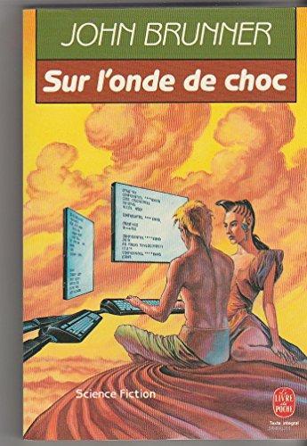 John Brunner: Sur l'onde de choc (French language, 1990, Librairie générale française)