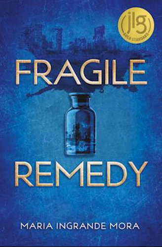 Maria Ingrande Mora: Fragile Remedy (2020, North Star Editions)