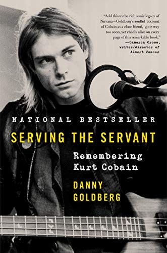 Danny Goldberg: Serving the Servant (Hardcover, Ecco)