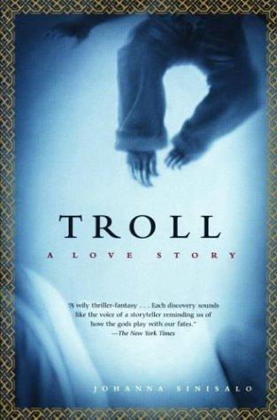 Johanna Sinisalo: Troll (Paperback, Grove Press)