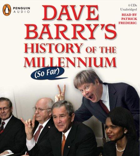 Dave Barry: Dave Barry's History of the Millennium (So Far) (AudiobookFormat, Penguin Audio)