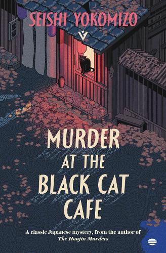 Seishi Yokomizo, Bryan Karetnyk: Murder at the Black Cat Cafe (Paperback, 2025, Pushkin Press)
