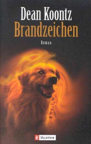 Dean Koontz: Brandzeichen. (Paperback, German language, Ullstein Tb)