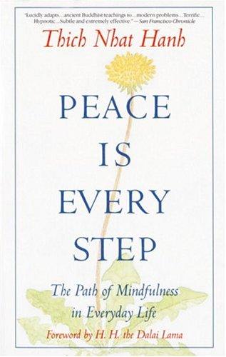 Thích Nhất Hạnh: Peace Is Every Step (Paperback, Bantam Books)