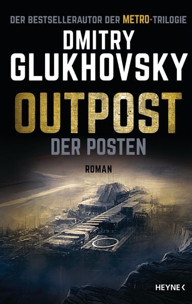 Dmitry Glukhovsky: Outpost (Hardcover, deutsch language, 2021)