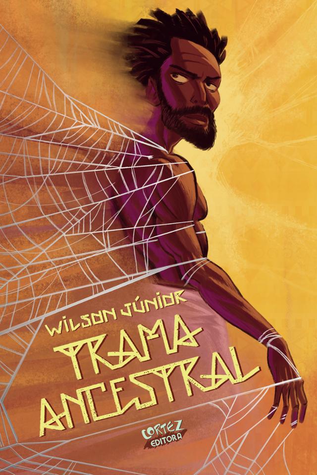Wilson Júnior: Trama ancestral (pt-br language, Cortez)