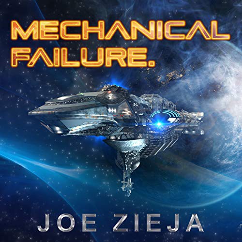 Joe Zieja: Mechanical Failure (AudiobookFormat, Tantor and Blackstone Publishing)