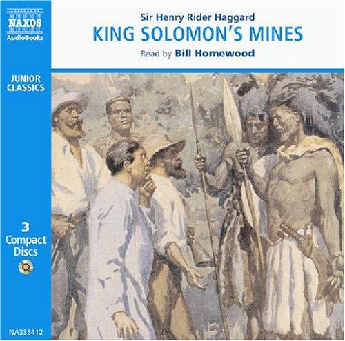 H. Rider Haggard: King Solomon's Mines (Junior Classics) (AudiobookFormat, Naxos Audiobooks)