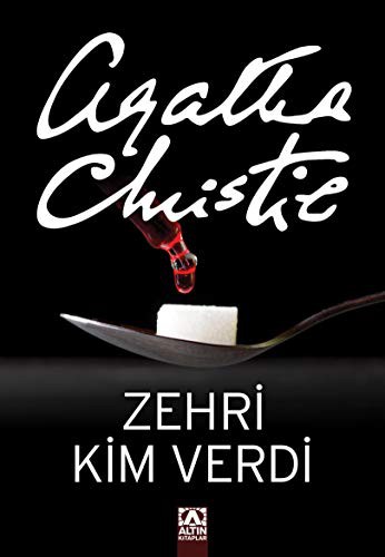 Agatha Christie: Zehiri Kim Verdi (Paperback, Altn Kitaplar, Altın Kitaplar)