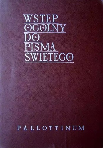Wstęp ogólny do Pisma Świętego (Polish language, 1986, Pallottinum)