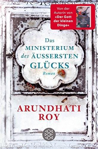 Arundhati Roy: Das Ministerium des äußersten Glücks (German language, 2018)