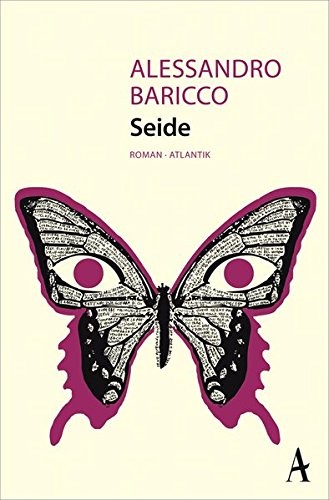 Alessandro Baricco: Seide (Paperback, Atlantik Verlag)