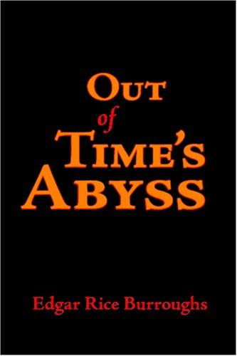 Edgar Rice Burroughs: Out of Time\'s Abyss (Paperback, Waking Lion Press)