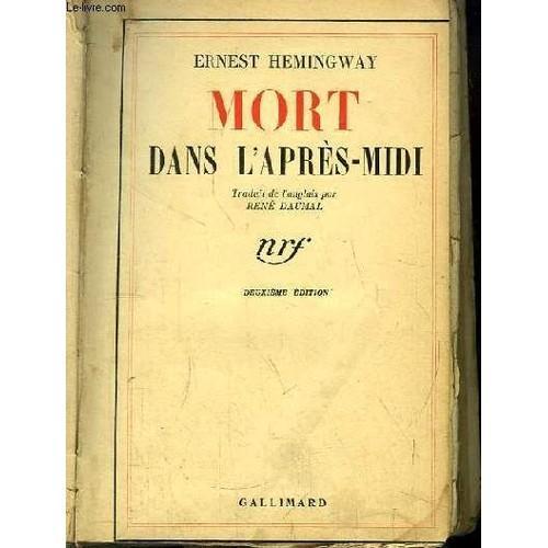 Ernest Hemingway: Mort dans l'après-midi (French language, 1938, Éditions Gallimard)