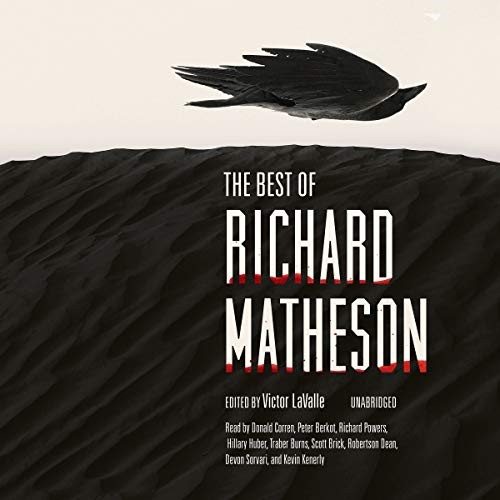 Richard Matheson: The Best of Richard Matheson (AudiobookFormat, 2017, Blackstone Audiobooks, Blackstone Audio, Inc.)