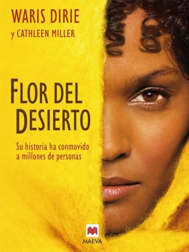 Waris Dirie, Díez, Mª José/Freira, Diego: Flor del desierto (Hardcover, Maeva Ediciones)