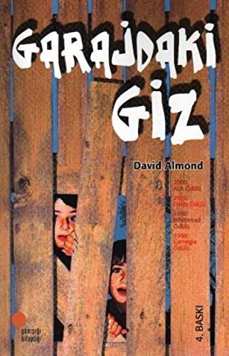 David Almond: Garajdaki Giz (Paperback, Gn Kitapl, Günisigi Kitapligi)