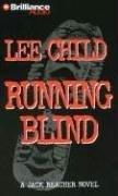 Lee Child: Running Blind (Jack Reacher) (AudiobookFormat, Brilliance Audio on CD Value Priced)