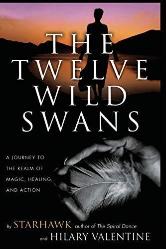 Starhawk, Hilary Valentine: The Twelve Wild Swans