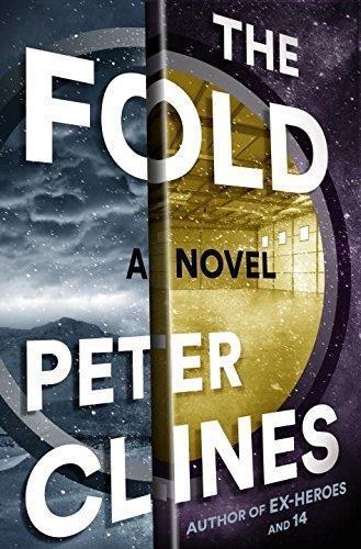 Peter Clines: The Fold (Threshold, #2) (2015)