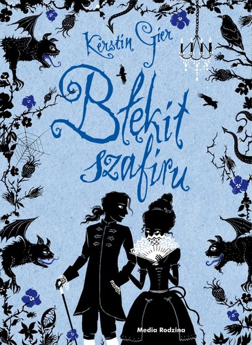 Anthea Bell, Kerstin Gier, Luis Miralles de Imperial: Błękit szafiru (Hardcover, Polish language, 2017, Media Rodzina)