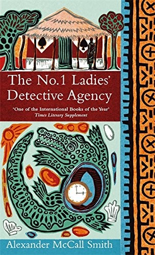 Alexander McCall Smith: No. 1 Ladies' Detective Agency (Paperback, Abacus)