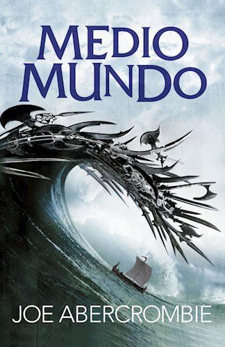 Joe Abercrombie: MEDIO MUNDO (Paperback, FANTASCY)