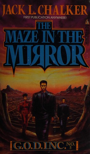 Jack L. Chalker: The maze in the mirror. (1989, Tom Doherty Associates)