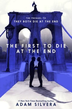 Adam Silvera: The First to Die at the End (Hardcover, Quill Tree Books)