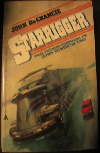 John DeChancie: Starrigger (Ace Books, Ace)