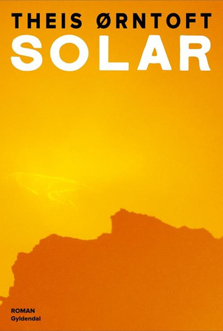 Theis Ørntoft: Solar (Paperback, Danish language, Gyldendal)