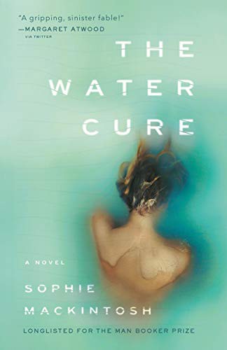 Sophie Mackintosh: The Water Cure (Paperback, Anchor)