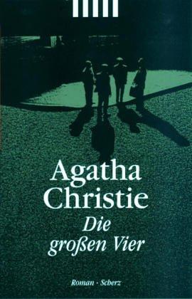 Agatha Christie: Die großen Vier. (German language, 2000, Scherz)