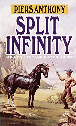 Piers Anthony: Split Infinity (Apprentice Adept #1) (Paperback, 1987, Del Rey)