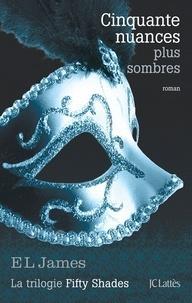 E. L. James: Cinquante nuances plus sombres (French language)